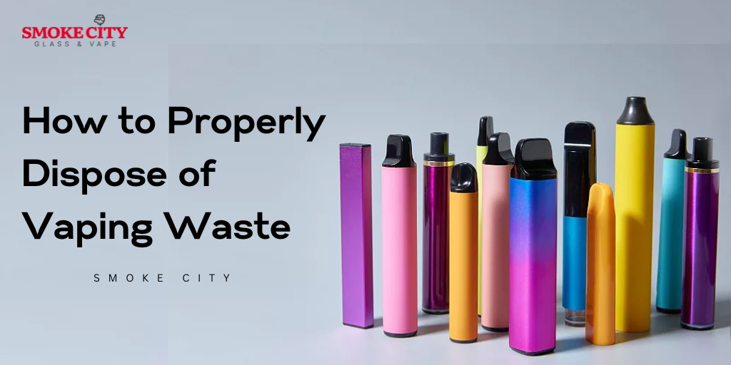 How to Properly Dispose of Vaping Waste